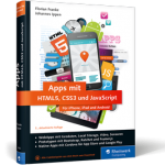 Apps mit HTML5, CSS3 und JavaScript