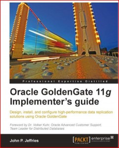 Oracle GoldenGate 11g Implementers Guide
